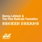 Broken Dreams (Radio Edit) - Danny Leblack & The Free Radicals Formation lyrics