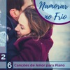 Namorar no Frio - 26 Canções de Amor para Piano, Sons de Inverno