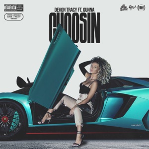 Choosin (feat. Gunna) - Single
