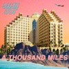 A Thousand Miles - Single, 2018