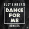 Dance For Me (Eugy X Mr Eazi) [5&Dime Remix] - Eugy Official & Mr Eazi lyrics