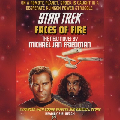 Star Trek: Faces of Fire (Abridged)