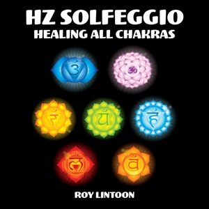 Hz Solfeggio. Healing All Chakras