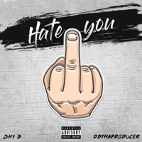 Hate You - Single - Shy B.