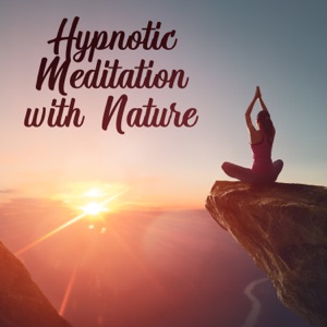 Hypnotic Meditation with Nature: Silence in Wilderness, Crimson Peace, Deep Mindful Time, Stillness Contemplation