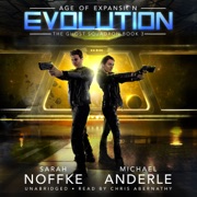 Evolution: Age of Expansion: A Kurtherian Gambit Series - The Ghost Squadron, Book 3) (Unabridged) - Sarah Noffke & Michael Anderle