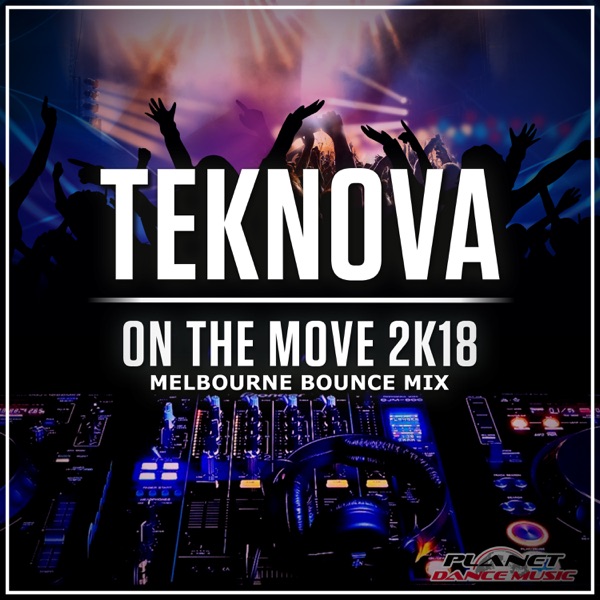 On the Move 2K18 (Melbourne Bounce Mix) - Single