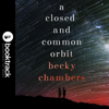 A Closed and Common Orbit - Becky Chambers