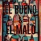 El Bueno y el Malo artwork