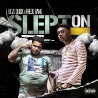 Slept on (feat. Fredo Bang) - Single