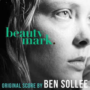Beauty Mark (Original Motion Picture Score)