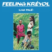 Feeling Kréyol - Las Palé