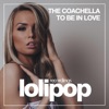The Coachella - To Be In Love (Dub Mix)