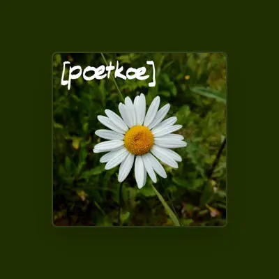 Listen to Poetkoe, watch music videos, read bio, see tour dates & more!