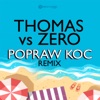 Popraw koc (Thomas vs. Zero) [Remix Radio Edit] - Single