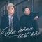 Bên Nhau Thật Khó (feat. Khang Viet) - Châu Khải Phong lyrics