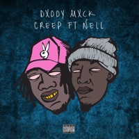 Creep (feat. Nell) - Single - Dxddy Mxck