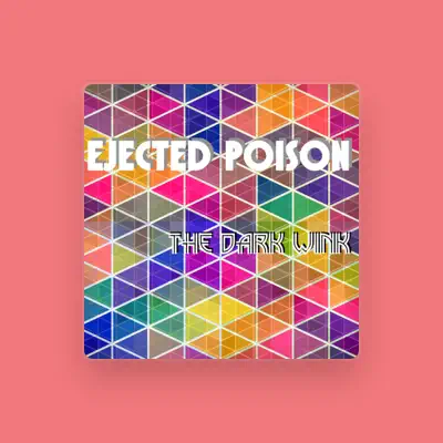 Listen to Ejected Poison, watch music videos, read bio, see tour dates & more!