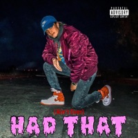 Had That (feat. Brodie & Siri) - Single - Yvngsadboy