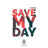 Save My Day (Radio Mix) - Single