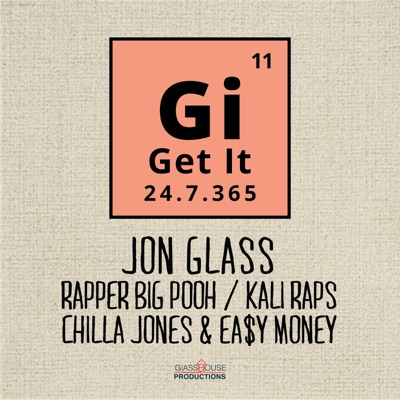 Get It (feat. Chilla Jones, Ea$y Money, Kali Raps & Rapper Big Pooh) - Single