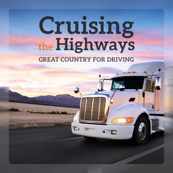 Cruising the Highways - Great Country for Driving