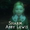 Abby Lewis - Sharm lyrics