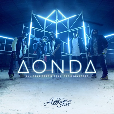 A Onda (feat. Pacificadores) - Single