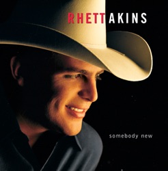 Rhett Akins - Don't Get Me Started