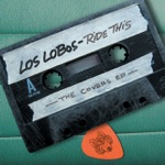 Los Lobos - Jockey Full of Bourbon