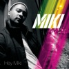 Miki - Hey Miki