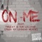 On Me (feat. Thre4t & Dub Luciano) - Gloc lyrics