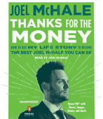 Thanks for the Money: How to Use My Life Story to Become the Best Joel McHale You Can Be (Unabridged) - Joel McHale Cover Art