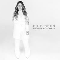 Eu e Deus - Single - Michelle Nascimento