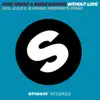 Stream & download Without Love (D.O.N.S & Mikael Weermets Remix) - Single