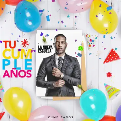 Cumpleaños - Single - La Nueva Escuela