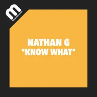Know What — Nathan G