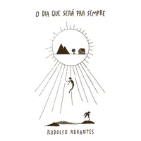 O Dia Que Será pra Sempre
