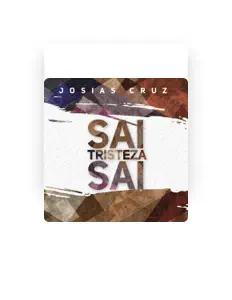 Josias Cruz: песни, клипы, биография, даты выступлений и многое другое.