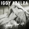 Change Your Life - Iggy Azalea lyrics