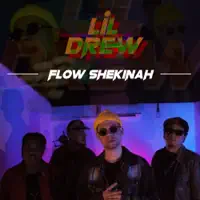 Flow Shekinah — Lil Drew