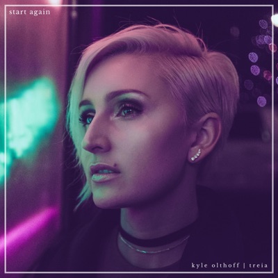 Start Again (feat. Treia) - Single