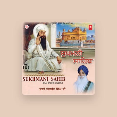 Listen to Bhai Balbir Singh Ji, watch music videos, read bio, see tour dates & more!