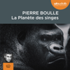 La Planète des singes - Pierre Boulle