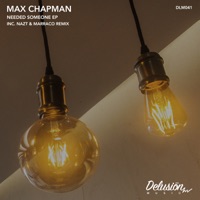 Needed Someone EP - Max Chapman