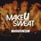 Mira (feat. Micael) - Make U Sweat lyrics