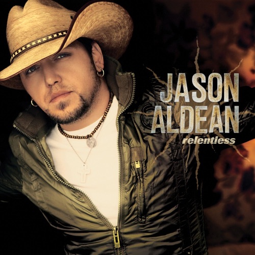 Download Mp3 Jason Aldean Relentless (Deluxe Version