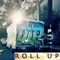 Roll Up (feat. NSTASIA) - D*L*P lyrics