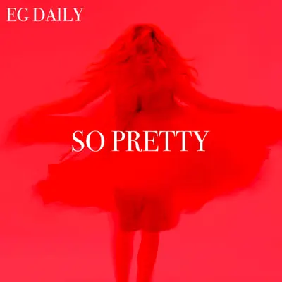 So Pretty - Single - E.G. Daily