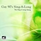 Love Somebody, Yes I Do / Get Along Cindy - Sing A Long Gang lyrics